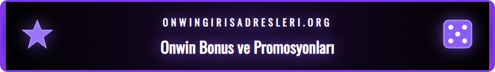 Onwin platformunda sunulan hoş geldin bonusu, yatırım bonusları ve free spin gibi çeşitli promosyonların listesi.