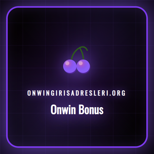 onwin bonus