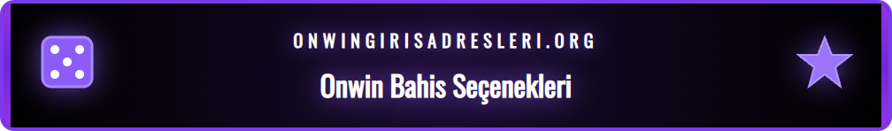 Onwin canlı bahis ekranında futbol, basketbol ve tenis gibi farklı spor dalları için sunulan çeşitli bahis marketleri.