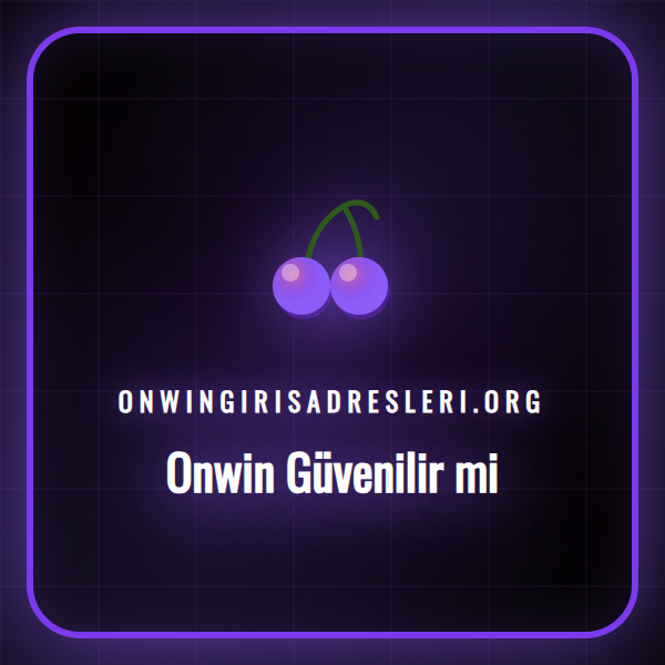 onwin güvenilir mi