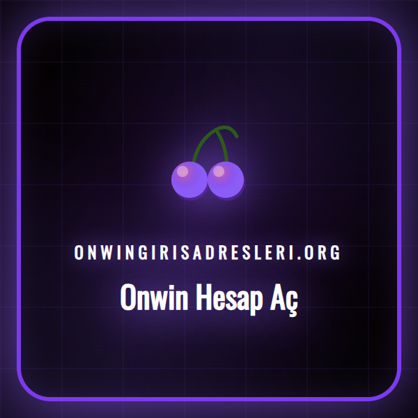 onwin hesap aç