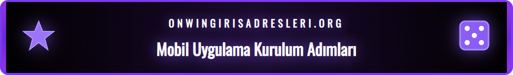 Bir kullanıcının Android telefonunda Onwin mobil uygulamasını yüklemek için izlediği adımları gösteren bilgilendirici bir grafik.