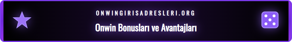 Onwin platformunun sunduğu hoş geldin bonusu, yatırım bonusları ve free spin gibi promosyonları gösteren bir infografik.